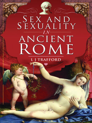 cover image of Sex and Sexuality in Ancient Rome